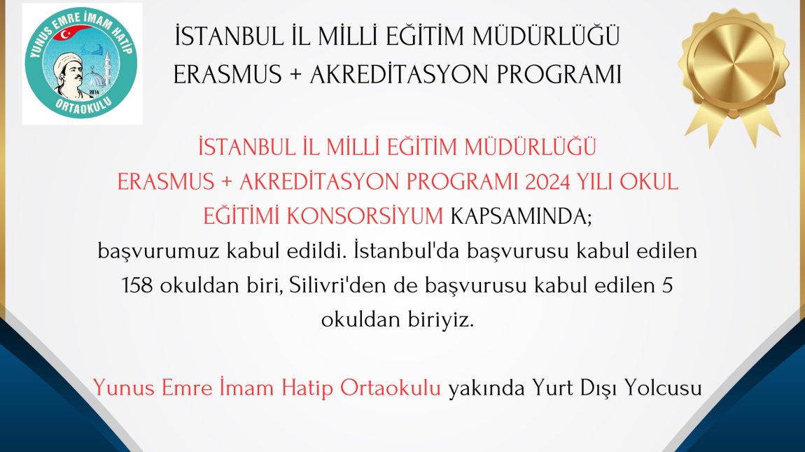 İstanbul İl Milli Eğitim Müdürlüğü Erasmus + Akreditasyon Programı 2024 Yılı Okul Eğitimi Konsorsiyum Kapsamında Başvurumuz Kabul Edildi